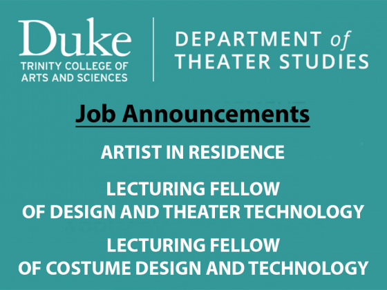 Job announcements: Artist in Residence, Lecturing Fellow in Design, Lecturing Fellow in Costuming